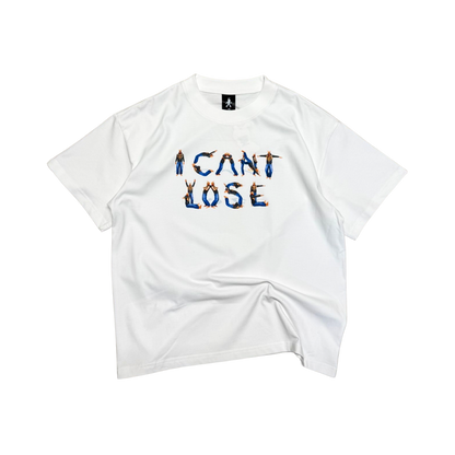 I Can't Lose Tee